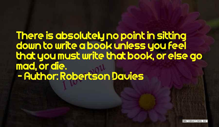 Robertson Davies Quotes 873380