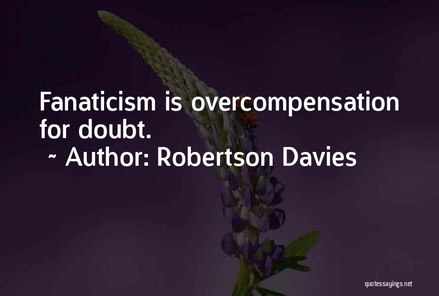 Robertson Davies Quotes 904699