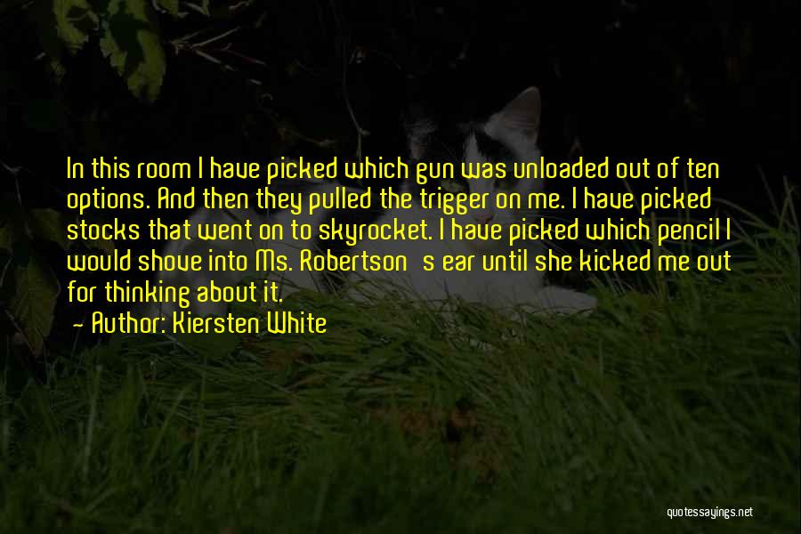 Robertson Quotes By Kiersten White