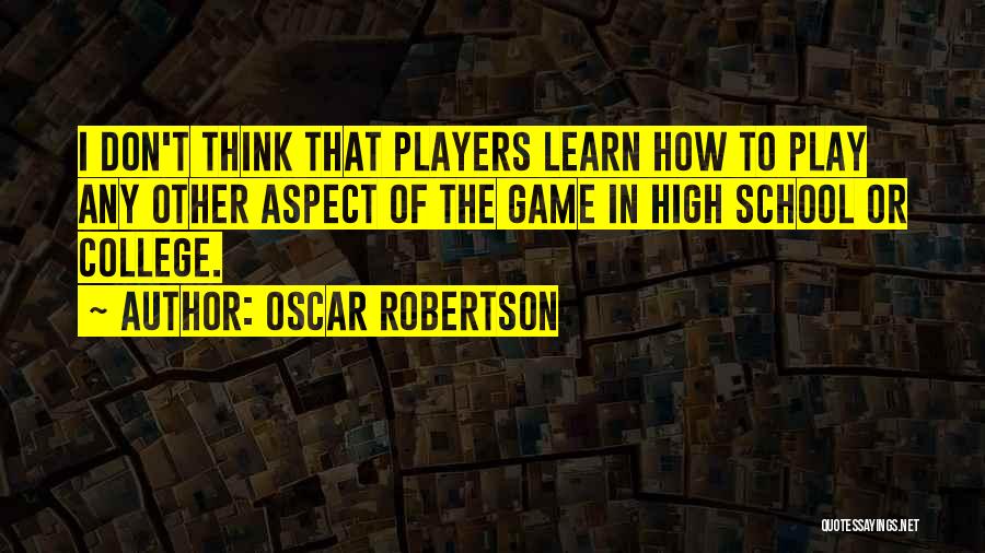 Robertson Quotes By Oscar Robertson