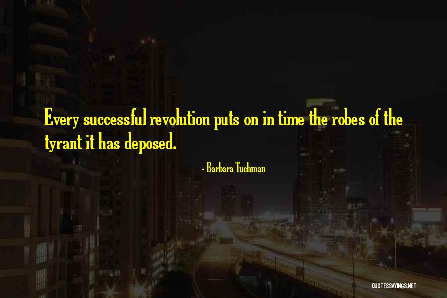 Robes Quotes By Barbara Tuchman Robes Quotes By Barbara Tuchman