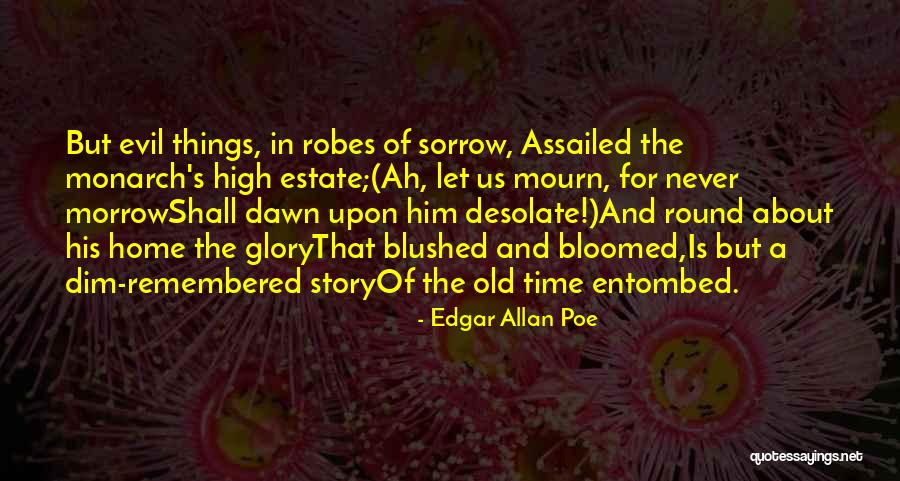 Robes Quotes By Edgar Allan Poe Robes Quotes By Edgar Allan Poe