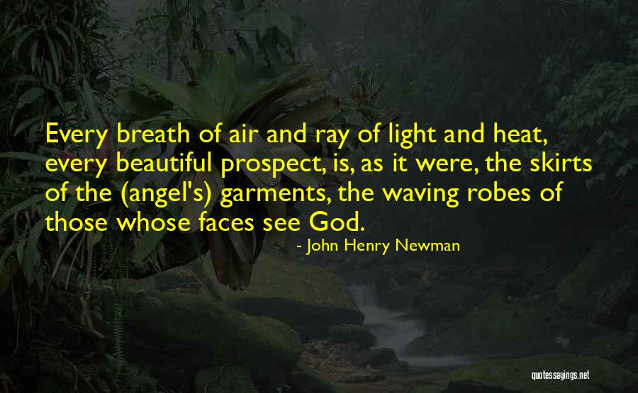 Robes Quotes By John Henry Newman Robes Quotes By John Henry Newman