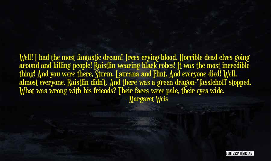 Robes Quotes By Margaret Weis Robes Quotes By Margaret Weis