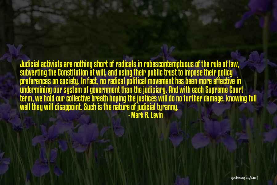 Robes Quotes By Mark R. Levin Robes Quotes By Mark R. Levin