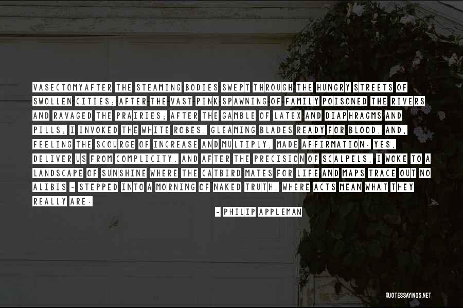 Robes Quotes By Philip Appleman Robes Quotes By Philip Appleman