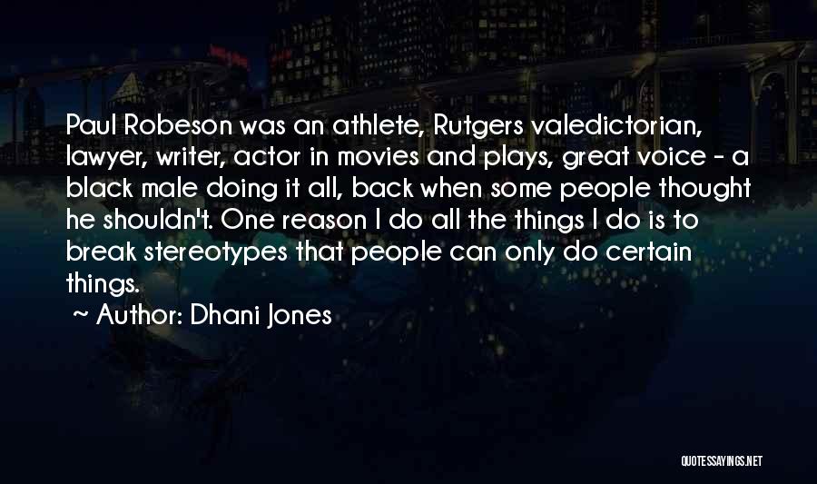 Robeson Quotes By Dhani Jones