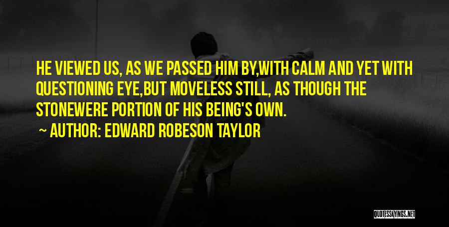 Robeson Quotes By Edward Robeson Taylor