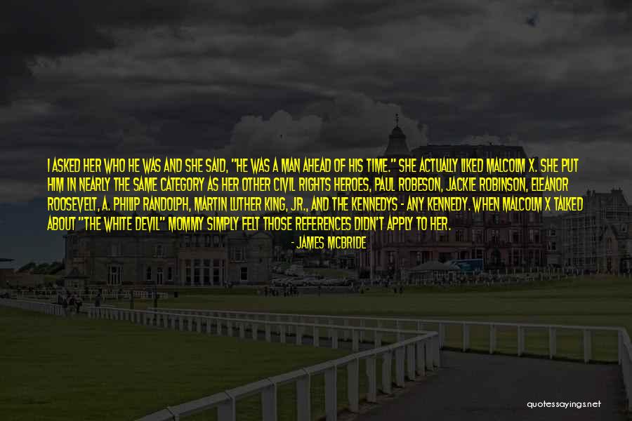 Robeson Quotes By James McBride Robeson Quotes By James McBride