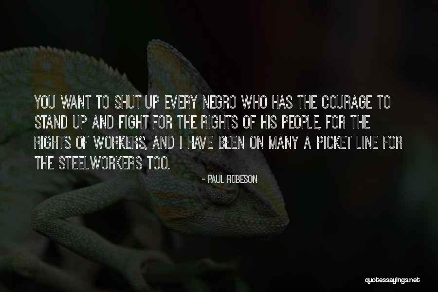 Robeson Quotes By Paul Robeson