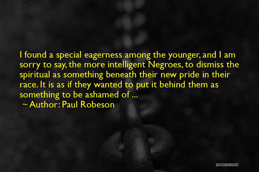 Robeson Quotes By Paul Robeson