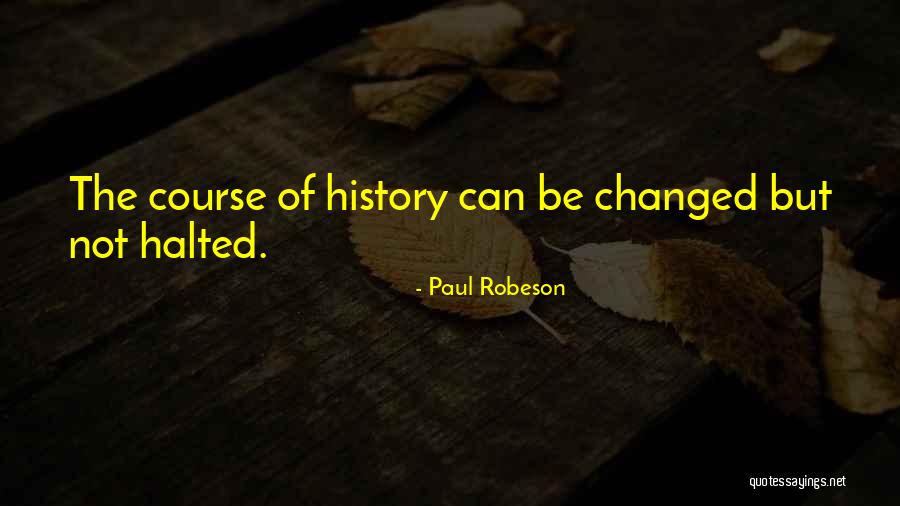 Robeson Quotes By Paul Robeson Robeson Quotes By Paul Robeson