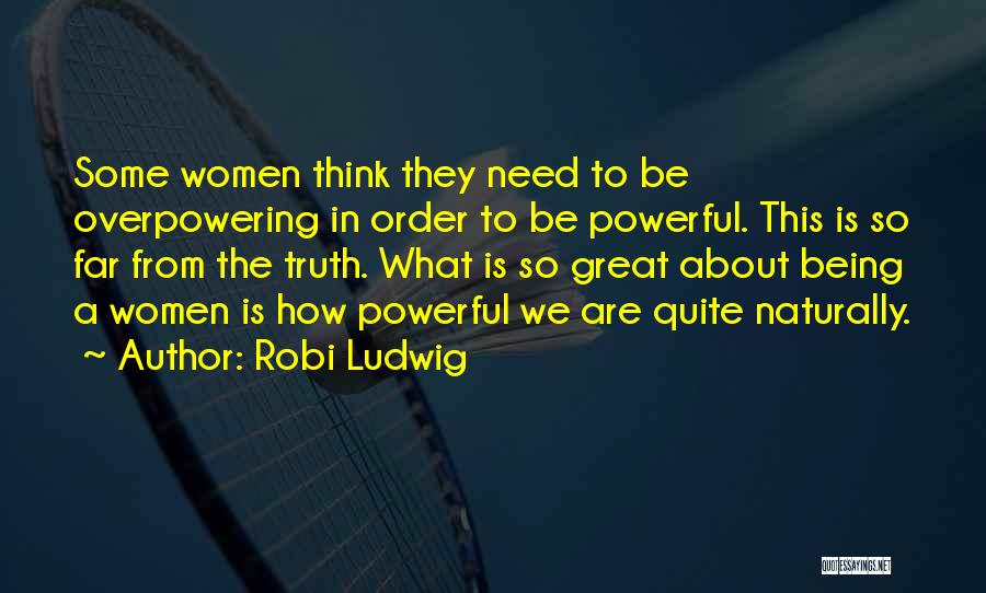 Robi Ludwig Quotes 1827433