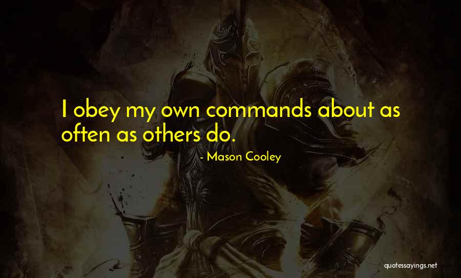Robillard Obituary Quotes By Mason Cooley