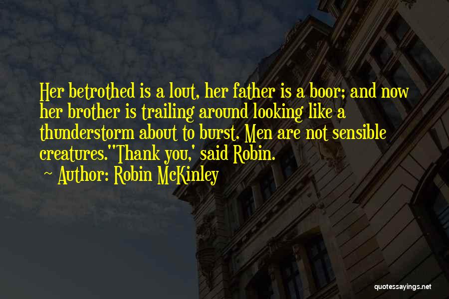 Robin And Marian Quotes By Robin McKinley