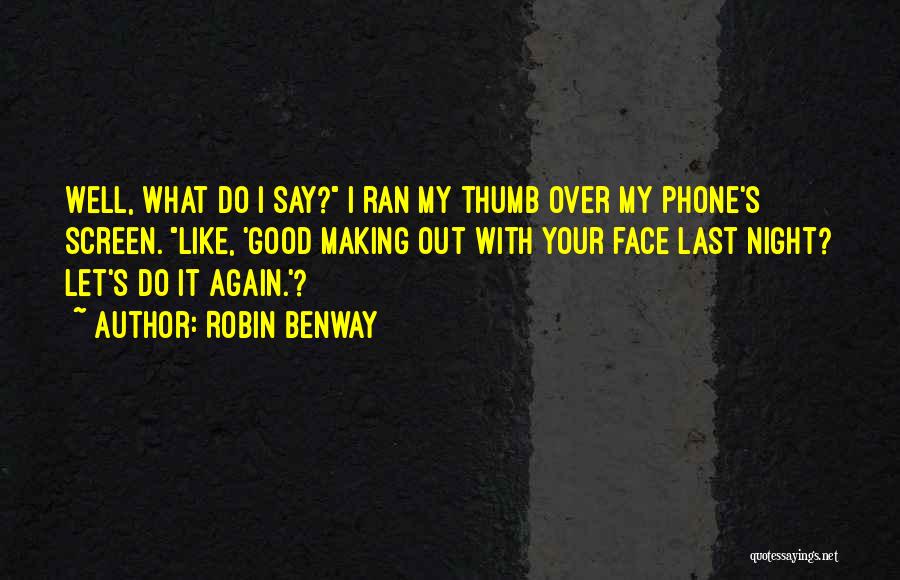 Robin Benway Quotes 1025538