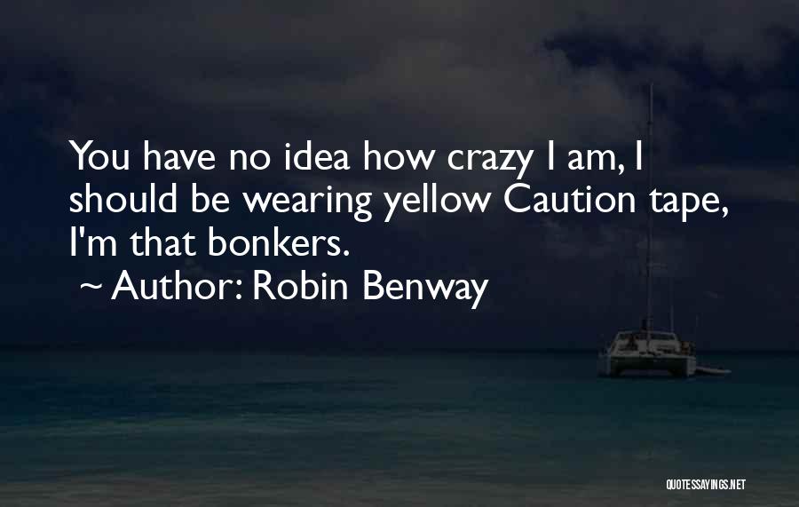 Robin Benway Quotes 1949225