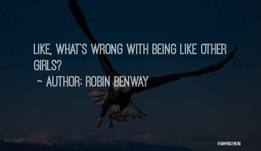 Robin Benway Quotes 2153989