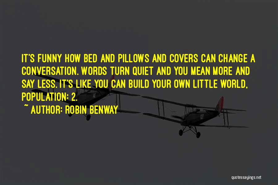 Robin Benway Quotes 461382