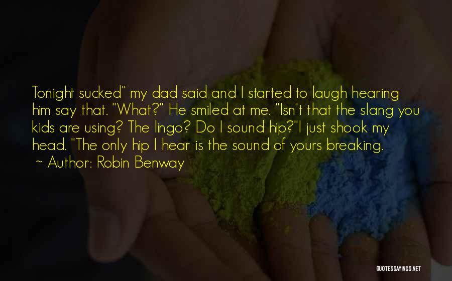 Robin Benway Quotes 479008