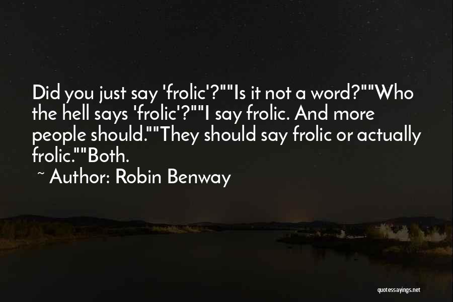 Robin Benway Quotes 721407