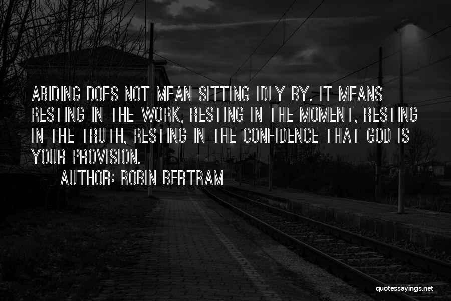 Robin Bertram Quotes 1432327