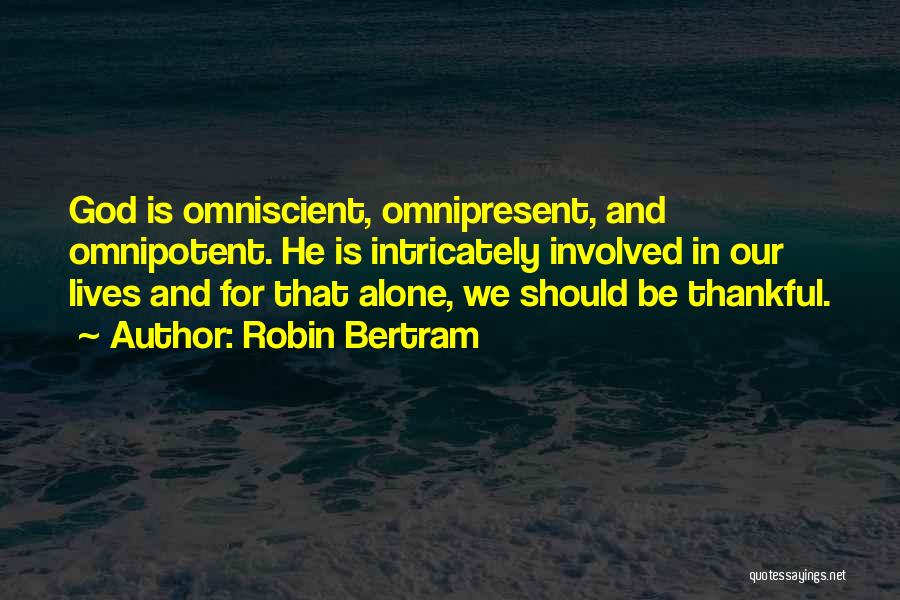Robin Bertram Quotes 727370