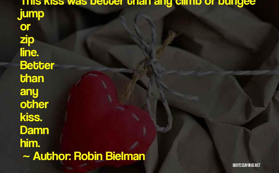 Robin Bielman Quotes 1064849