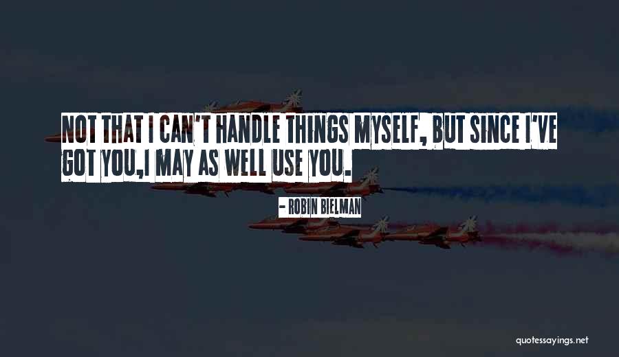 Robin Bielman Quotes 1234578 Robin Bielman Quotes 1234578