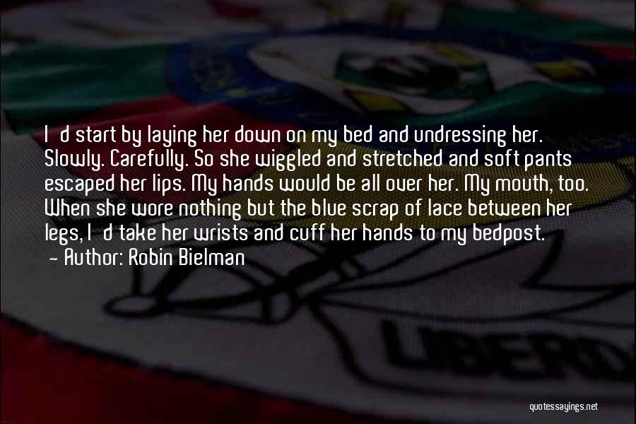 Robin Bielman Quotes 1790430
