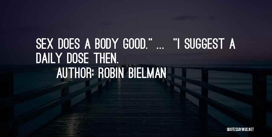 Robin Bielman Quotes 467012