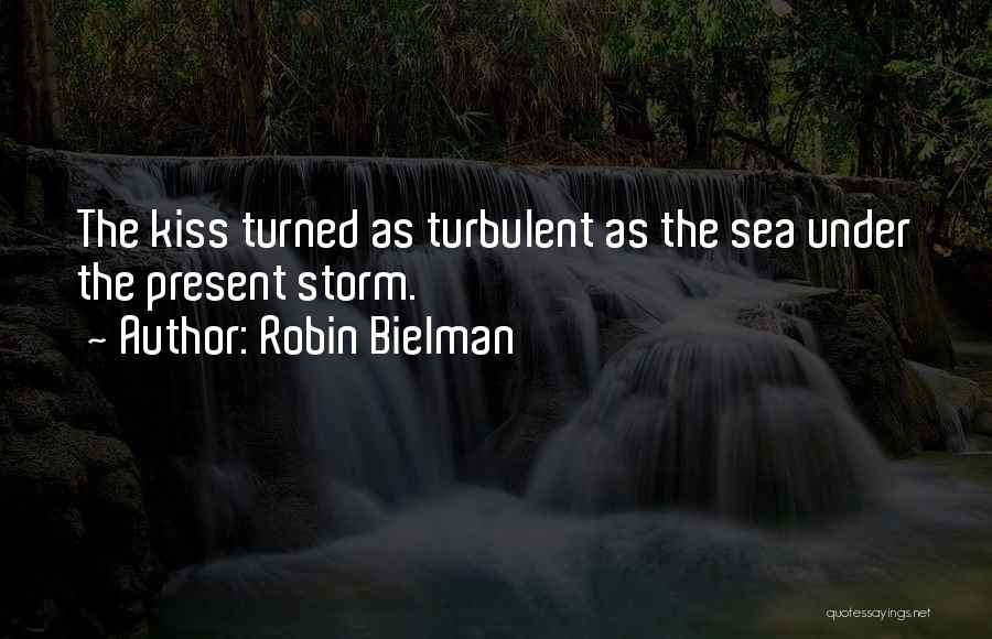 Robin Bielman Quotes 894690