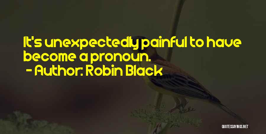 Robin Black Quotes 1657375