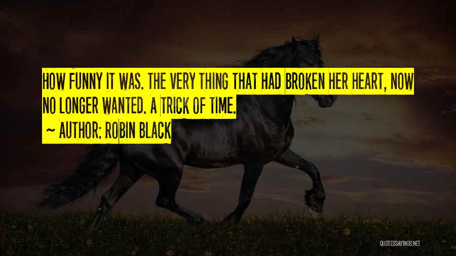 Robin Black Quotes 1867429