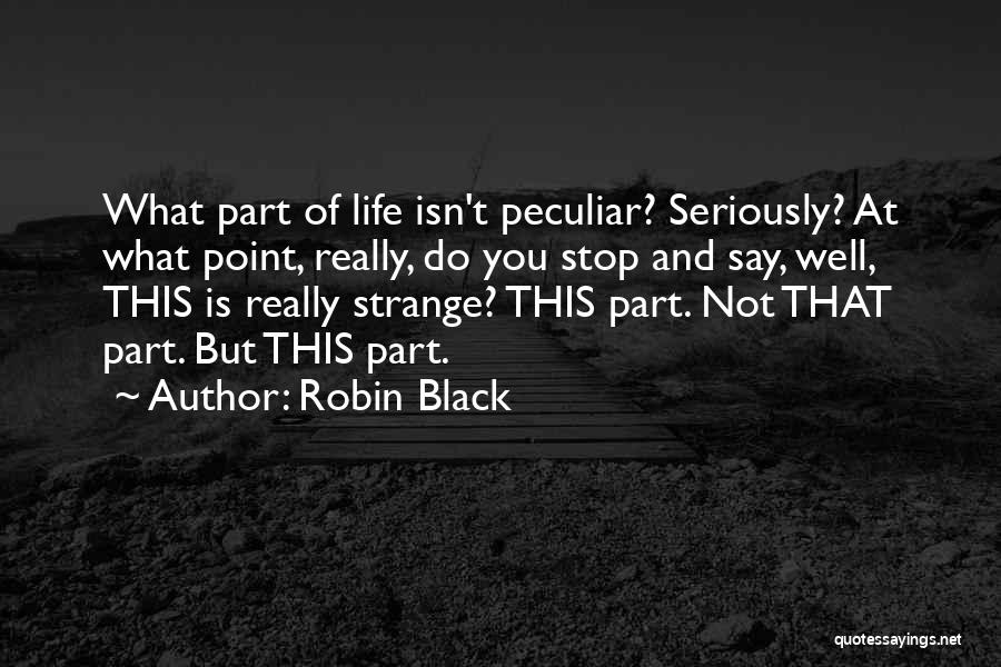 Robin Black Quotes 314970