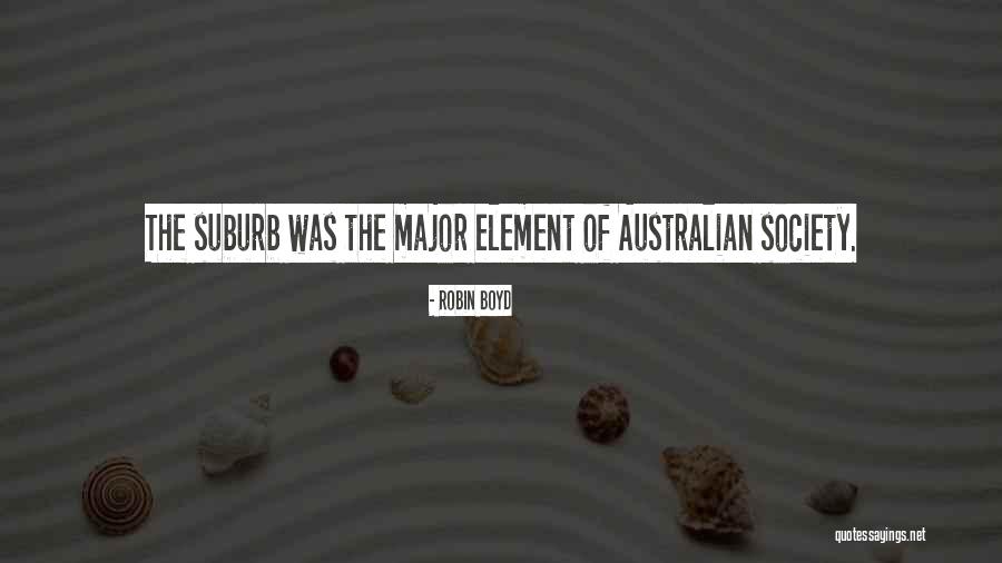Robin Boyd Quotes 1221540 Robin Boyd Quotes 1221540