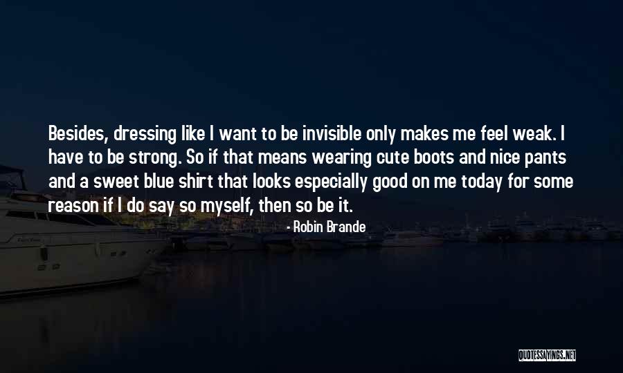 Robin Brande Quotes 1162889 Robin Brande Quotes 1162889