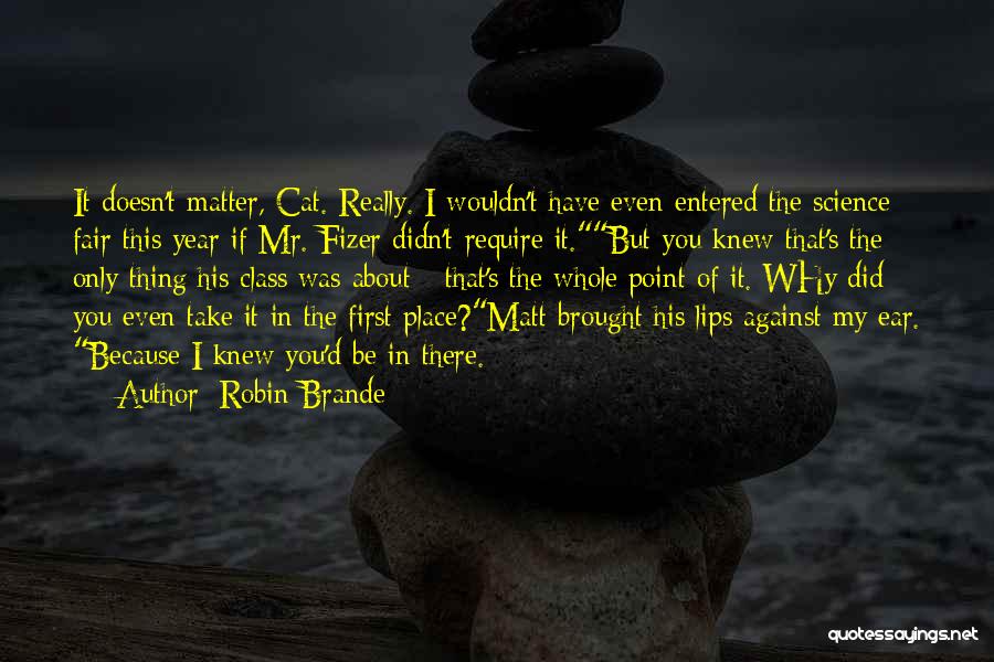 Robin Brande Quotes 725792