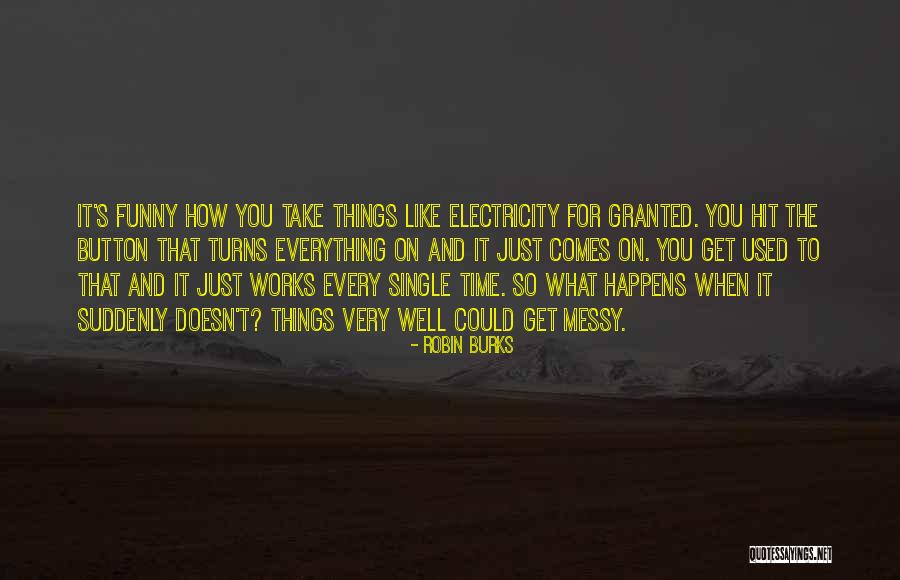 Robin Burks Quotes 1093747 Robin Burks Quotes 1093747