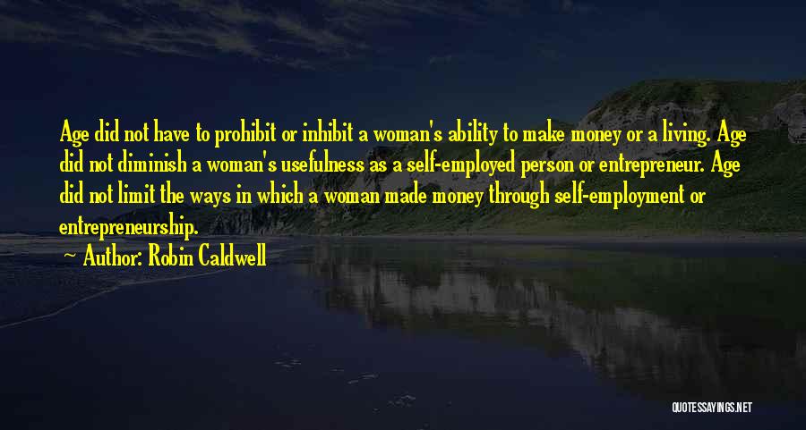 Robin Caldwell Quotes 1291189
