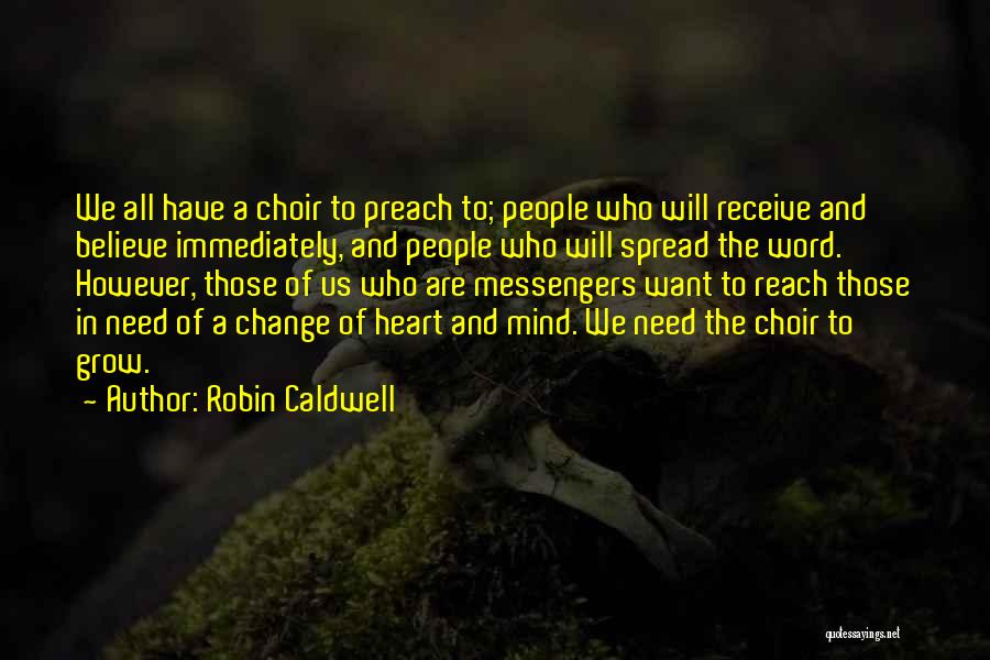 Robin Caldwell Quotes 715145