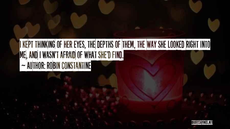Robin Constantine Quotes 488495