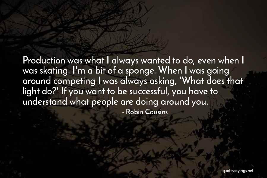 Robin Cousins Quotes 606476