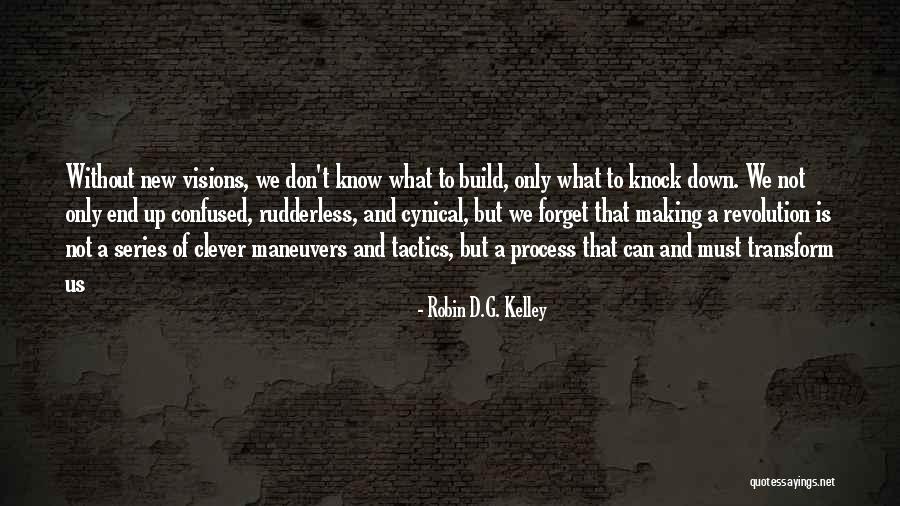 Robin D.G. Kelley Quotes 1321485