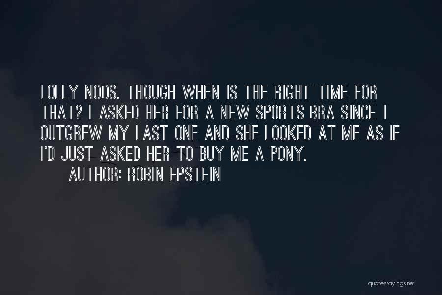 Robin Epstein Quotes 1022834