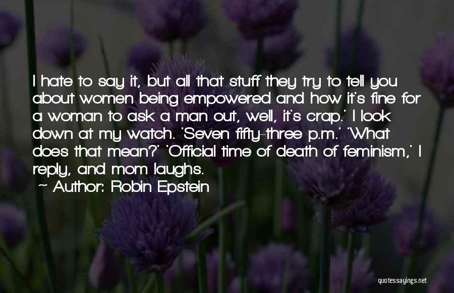 Robin Epstein Quotes 1504730