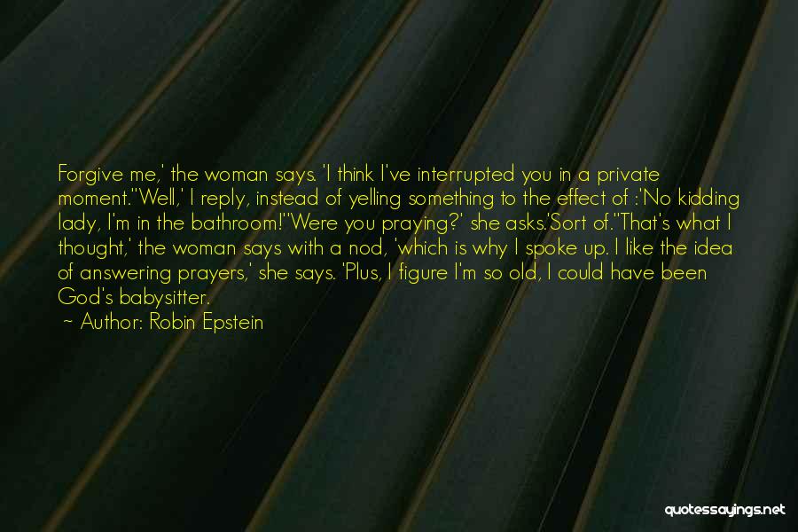Robin Epstein Quotes 951629