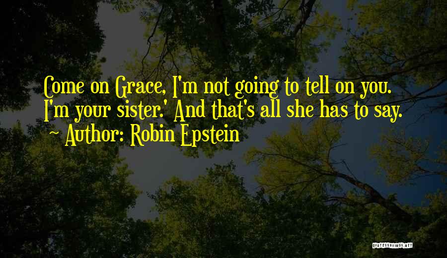 Robin Epstein Quotes 999523