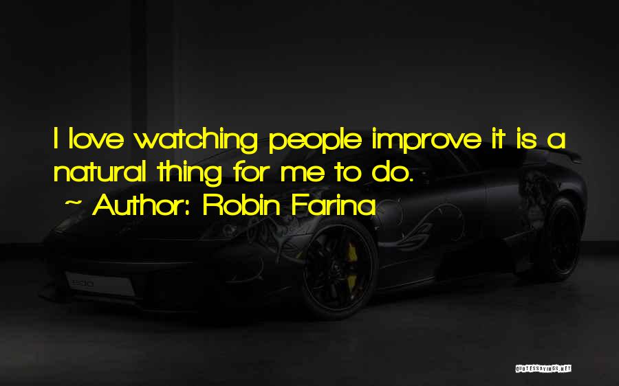 Robin Farina Quotes 166764