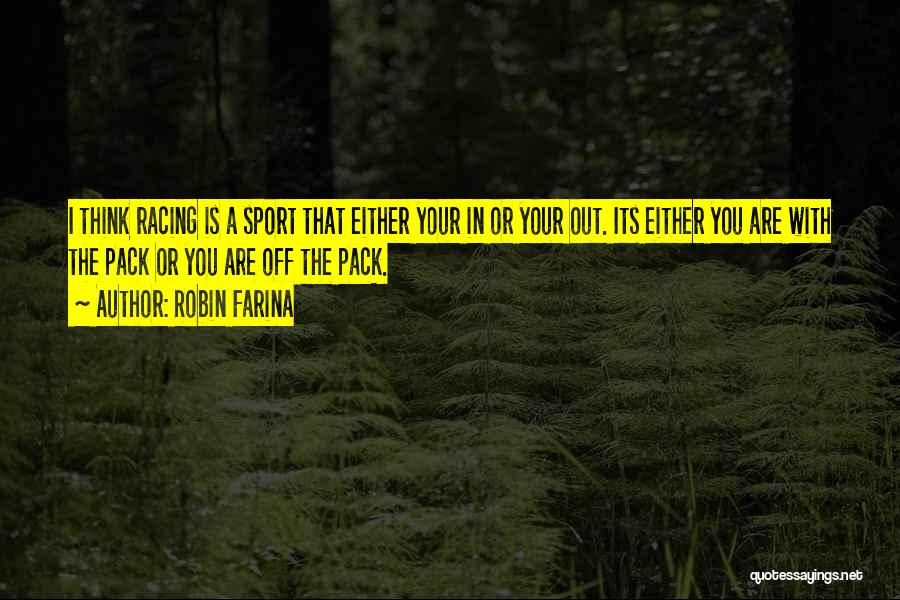 Robin Farina Quotes 365298